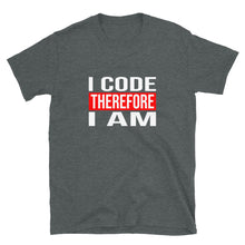 Load image into Gallery viewer, I Code Therefore I Am Short-Sleeve Unisex Programmer T-Shirt