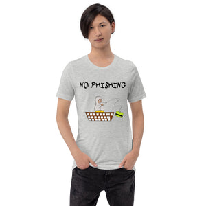 No Phishing Unisex Anti-Hacker T-Shirt