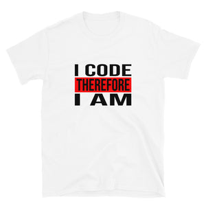 I Code Therefore I Am Short-Sleeve Unisex Programmer T-Shirt