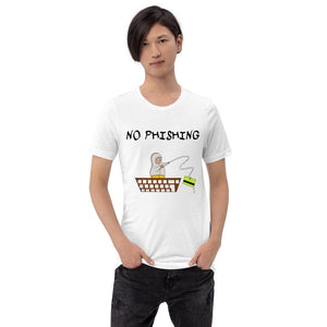 No Phishing Unisex Anti-Hacker T-Shirt